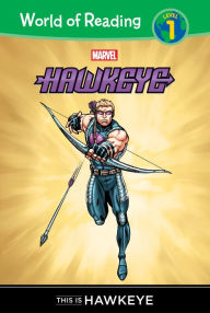 Title: Hawkeye: This is Hawkeye (World of Reading Series: Level 1), Author: Clarissa S. Wong