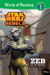 Title: Star Wars Rebels: Zeb to the Rescue (World of Reading Series: Level 1), Author: Michael Siglain