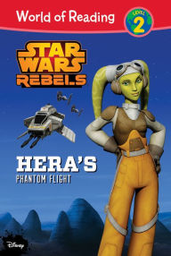 Title: Star Wars Rebels: Hera's Phantom Flight, Author: Elizabeth Schaefer