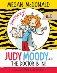 Title: Judy Moody, M.D.: The Doctor Is In! (Judy Moody Series #5), Author: Megan McDonald