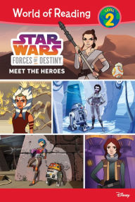 Title: Star Wars Forces of Destiny: Meet the Heroes, Author: Ella Patrick