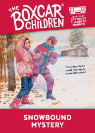 Title: Snowbound Mystery (The Boxcar Children Series #13), Author: Gertrude Chandler Warner