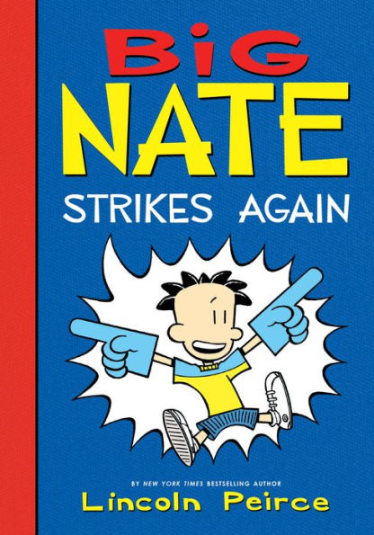 Big Nate Strikes Again (Big Nate Series #2)