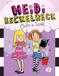 Textbooks online download free Heidi Heckelbeck Casts a Spell: #2 9781532147425 (English literature)