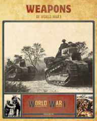 Title: Weapons of World War I, Author: S.L. Hamilton