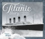 The Titanic Story