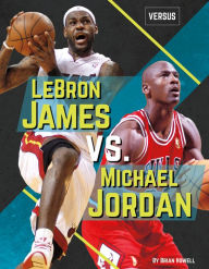 Title: LeBron James vs. Michael Jordan, Author: Jonathan Avise