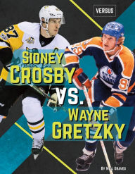 Title: Sidney Crosby vs. Wayne Gretzky, Author: Tom Glave