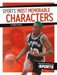Title: Sports' Most Memorable Characters, Author: Thomas Carothers