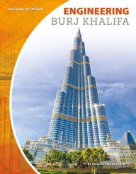 Title: Engineering Burj Khalifa, Author: Cecilia Pinto McCarthy