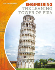 Title: Engineering the Leaning Tower of Pisa, Author: Adam Furgang