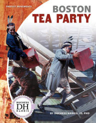 Title: Boston Tea Party, Author: Duchess  Harris