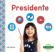 Title: Presidente (President), Author: Julie Murray