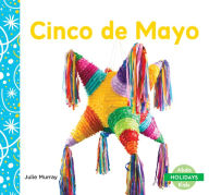 Title: Cinco de Mayo, Author: Julie Murray
