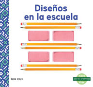 Title: Diseños en la escuela (Patterns at School), Author: Bela Davis