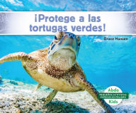 Title: ¡Protege a las tortugas verdes! (Help the Green Turtles), Author: Grace Hansen