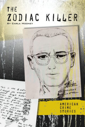 Zodiac Killer by Carla Mooney, Hardcover | Barnes & Noble®