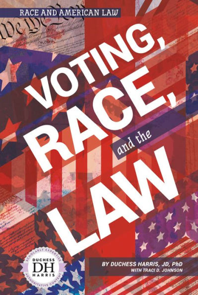 Voting Race and the Law