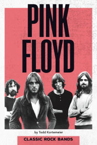 Title: Pink Floyd, Author: Todd Kortemeier