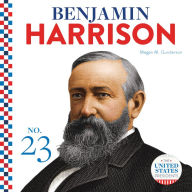 Title: Benjamin Harrison, Author: Megan M. Gunderson