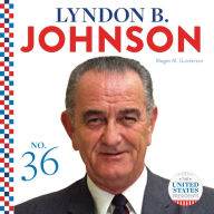 Title: Lyndon B. Johnson, Author: Megan M. Gunderson