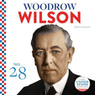 Title: Woodrow Wilson, Author: BreAnn Rumsch