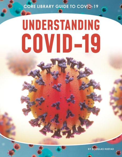 Understanding COVID-19