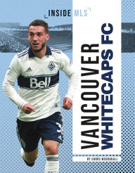 Title: Vancouver Whitecaps FC, Author: Chrös McDougall