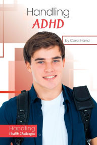 Title: Handling ADHD, Author: Carol Hand