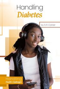 Title: Handling Diabetes, Author: A. R. Carser