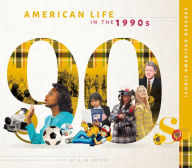 Title: American Life in the 1990s, Author: A W Buckey