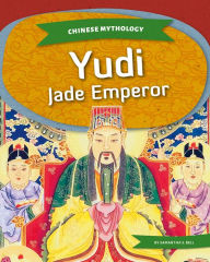 Title: Yudi: Jade Emperor, Author: Samantha Bell