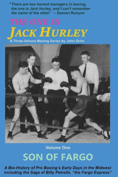 The One Is Jack Hurley, Volume One: Son of Fargo