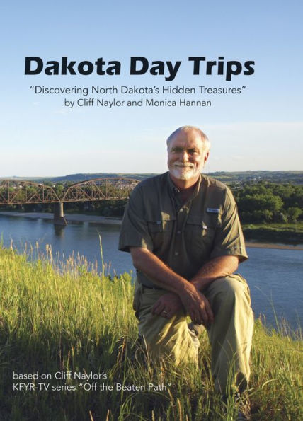 Dakota Day Trips: Discovering North Dakota's Hidden Treasures
