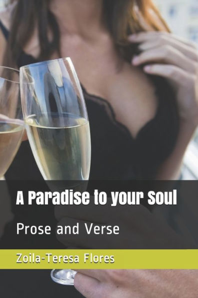 A Paradise to your Soul: Prose and Verse