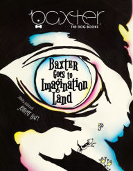 Title: Baxter Goes to Imagination Land, Author: Jennifer Hart