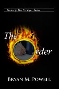 Title: The Order, Author: Bryan M. Powell