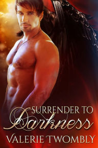 Title: Surrender To Darkness, Author: Valerie Twombly