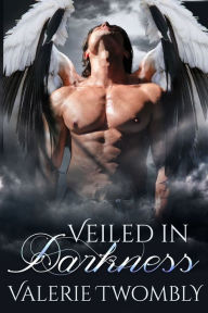 Title: Veiled In Darkness, Author: Valerie Twombly