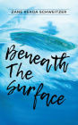 Beneath the Surface