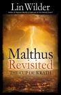 Malthus Revisited: The Cup of Wrath