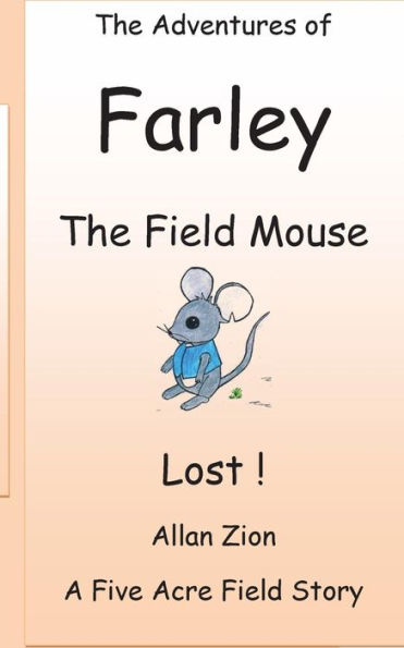 The Adventures of Farley the Field Mouse: Lost