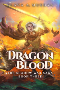 Title: Dragon Blood, Author: Elana a Mugdan