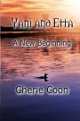 Yani and Etta: A New Beginning