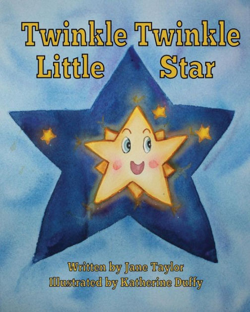 Twinkle, Twinkle Little Star by Jane Taylor, Katherine Duffy, Paperback ...