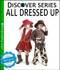 Title: Todo Vestido/All Dressed Up, Author: Xist Publishing