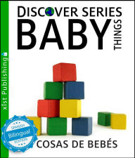 Title: Cosas de Bebés/ Baby Things, Author: Xist Publishing