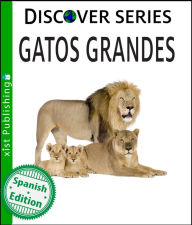 Title: Gatos Grandes, Author: Xist Publishing
