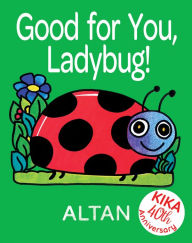 Title: Good for You, Ladybug!, Author: Altan