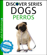 Title: Dogs / Perros, Author: Xist Publishing